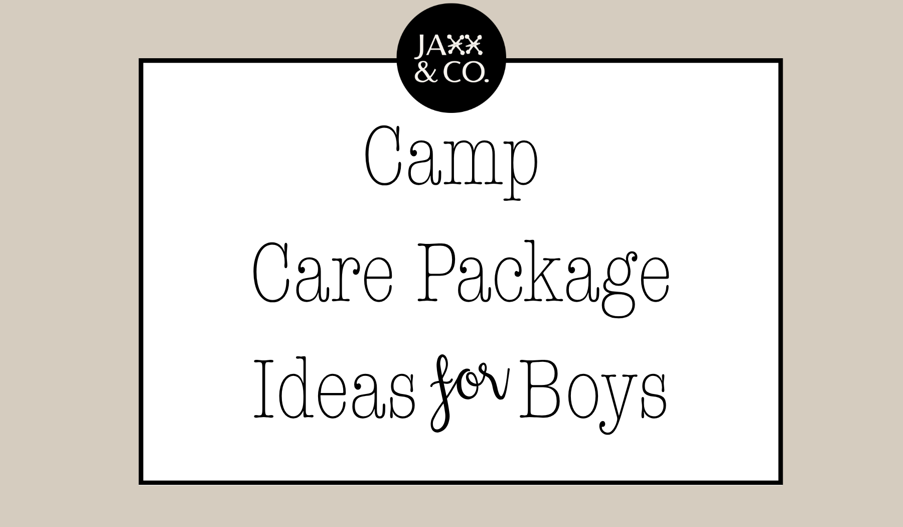Best Camp Care Package Ideas for Boys